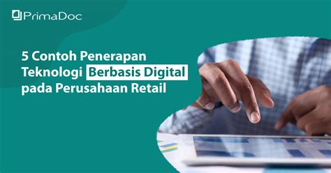 Contoh Penerapan Teknologi Digital Perusahaan Retail