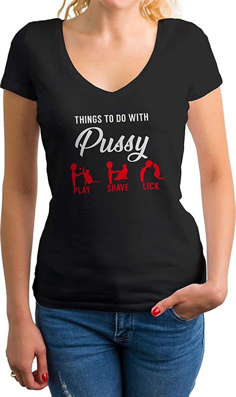 Gr8shop Things To Do With Pussy Fun Kitty Sex Lovers Womens V Neck