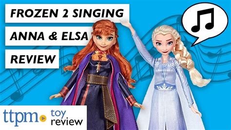 Disney Frozen 2 Singing Anna And Singing Elsa Dolls From Hasbro Youtube