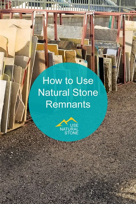 What Are Stone Remnants And How Can They Be Used Use Natural Stone