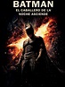 Prime Video: Batman: El Caballero de la Noche Asciende
