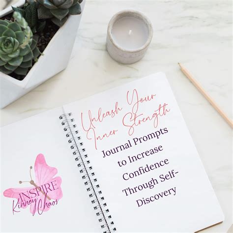 Unleash Your Inner Strength Journal Prompts To Increase Confidence Through Self Discovery