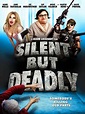 Silent But Deadly: schauspieler, regie, produktion - Filme besetzung ...