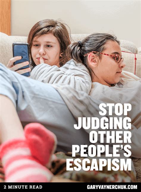 Stop Judging Other Peoples Escapism