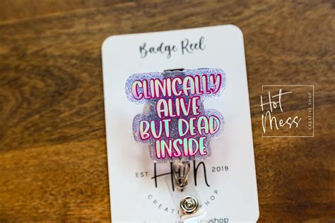 Clinically Alive But Dead Inside Funny Badge Reel Rn Id Holder