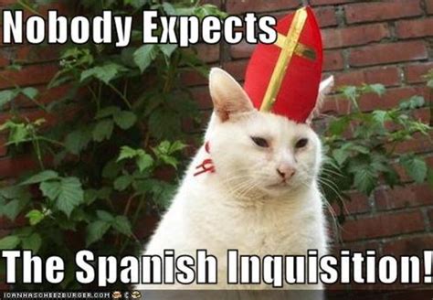 Image 242034 Nobody Expects The Spanish Inquisition Know Your Meme