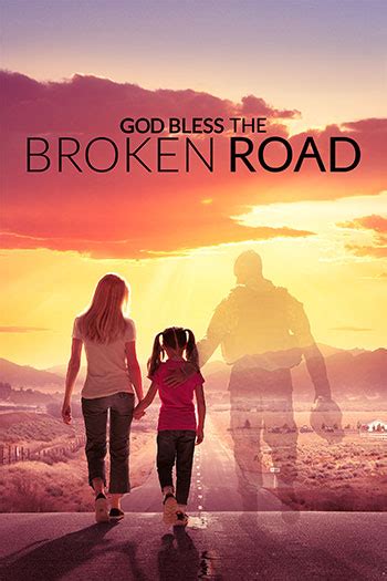 Broken roads is a contrasted portrait of life, dealing with loss, a journey of rediscovery & the hills climbed which forever change us. God Bless the Broken Road | Official Movie | Lionsgate