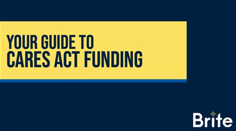 Your Guide To Cares Act Funding Brite