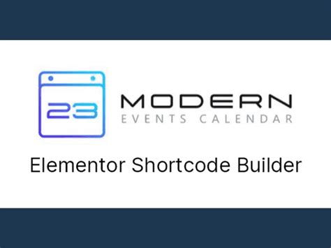 Nulled Modern Events Calendar Elementor Shortcode Builder For Mec