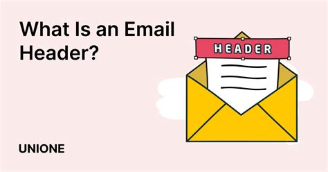 Email Header Examples Explained Samples Unione Blog
