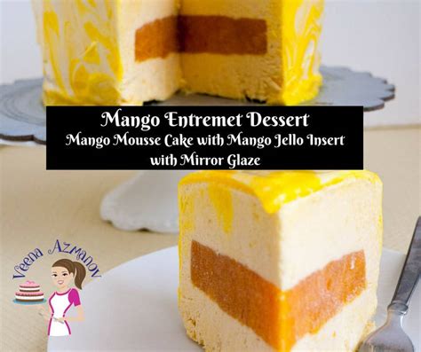 Mango Mousse Cake With Mango Jello Insert And Mirror Glaze Veena Azmanov 102384 Hot Sex Picture