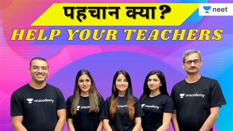 Pehchan Kya Help Your Teachers Unacademy Neet Youtube