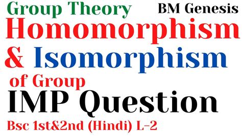 Homomorphism And Isomorphism Of Group Group Theory Theorem Bsc 1st