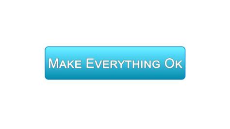 Make Everything Ok Button Illustrations Royalty Free Vector Graphics