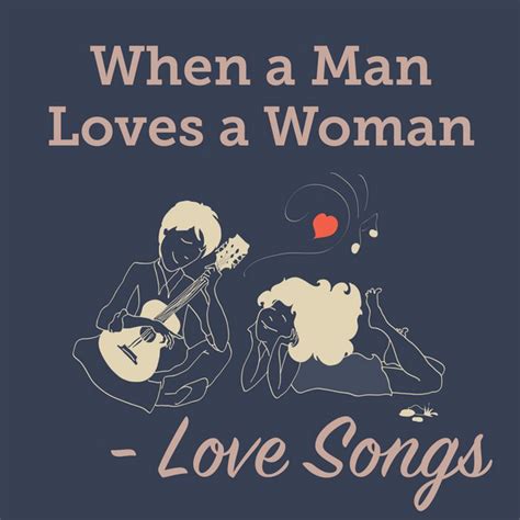 When A Man Loves A Woman Love Songs Compilation By Various Artists