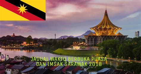 Do you want to get upsr, pt3, spm, stpm and muet exam tips and notes? Jadual Waktu Berbuka Puasa dan Imsak Sarawak 2020 - MY PANDUAN