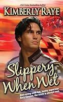 Slippery When Wet By Kimberly Raye Reviews Discussion Bookclubs Lists