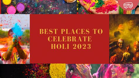 Best Places To Celebrate Holi 2023 Redbus Blog