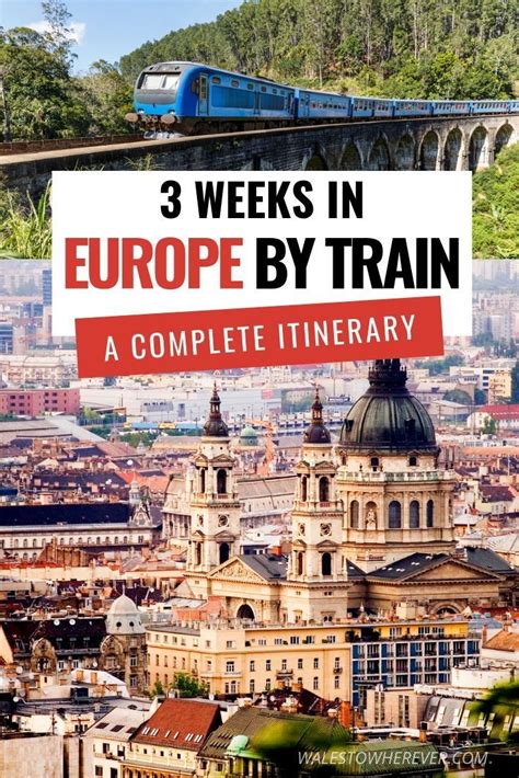 An Epic 3 Week Interrailing Route For Europe 8 Cities In 21 Days