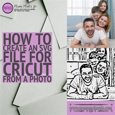How To Create An Svg File For Cricut From A Photo Mama Makes In 2021