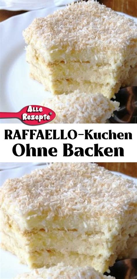 Lass dir diese köstlichkeit auf keinen fall entgehen, denn sie hebt. RAFFAELLO-Kuchen ohne Backen - Alle Rezepte in 2020 ...