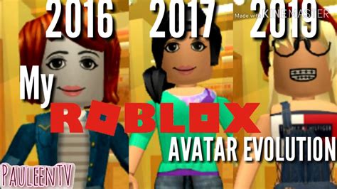 My Roblox Avatar Evolution 2016 2019 Pauleentv Youtube