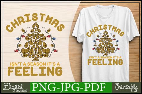 Christmas Isnt A Season Its A Feeling Graphic By Craft Citys