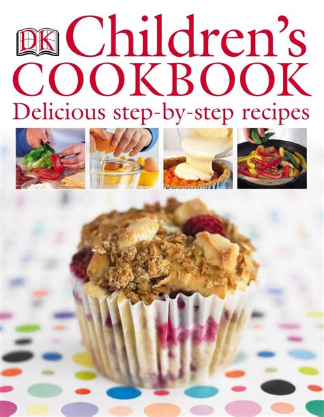 Childrens Cookbook Delicious Step By Step Recipes Penguin Books