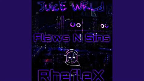 Juice Wrlds Flaws N Sins Youtube Music