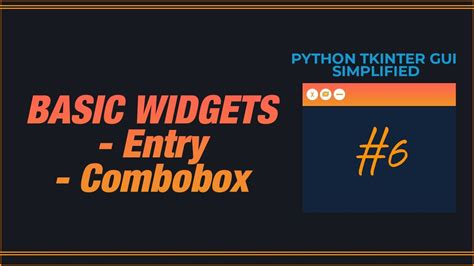 Python Tkinter Gui Simplified Entry And Combobox Widget Youtube