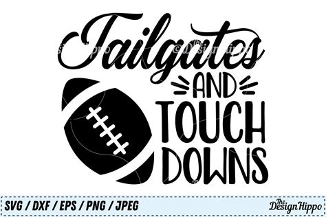 Tailgates And Touchdowns Svg Tailgates Svg Touchdowns Svg 124694
