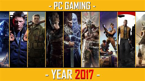 Pc Best Pc Games Of The Year 2017 Good Gold Games Youtube