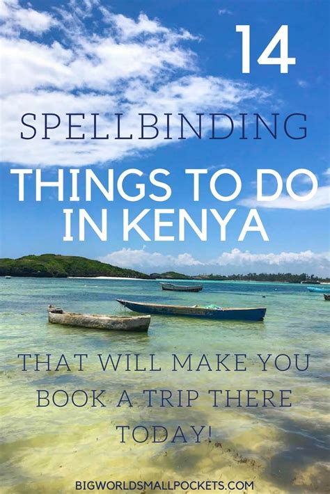 14 Epic Things To Do In Kenya Kenya Travel Africa Travel Africa