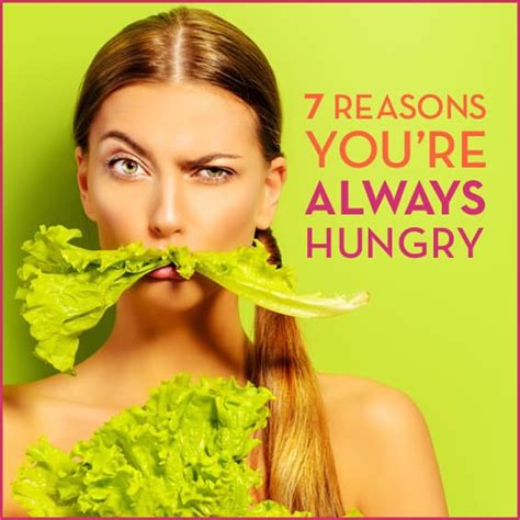 7 Reasons You Re Always Hungry