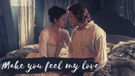 Claire And Jamie Make You Feel My Love Season 1 Outlander Youtube