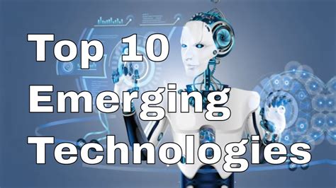 top 10 emerging technologies of 2021 future technology 2021 the freedom network
