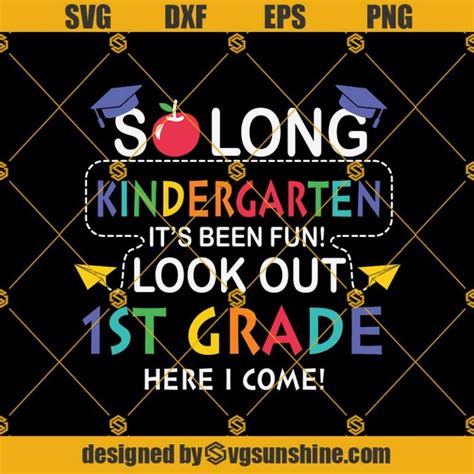 So Long Kindergarten Back To Svg Graduation Svg Kindergarten Svg Pre