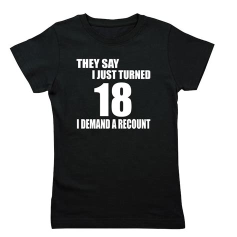 I Just Turned 18 Girls Classic T Shirt I Just Turned 18 Girl S Tee Cafepress