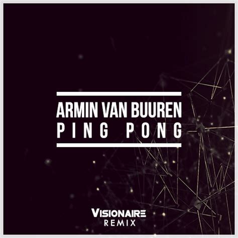 Armin Van Buuren Ping Pong Visionaire Remix Dance Rebels