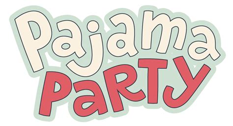 Collection Of Pajama Party Png Pluspng