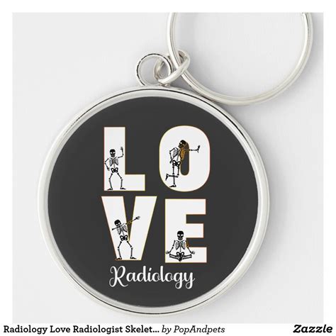 Radiology Love Radiologist Skeleton Xray Keychain Zazzle