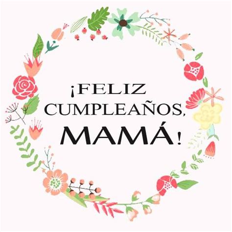 Maravillosas Tarjetas De Cumpleaños Para Mamá Con Frases Mama Happy