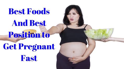 Best Foods And Best Position To Get Pregnant Fast And Naturally Youtube