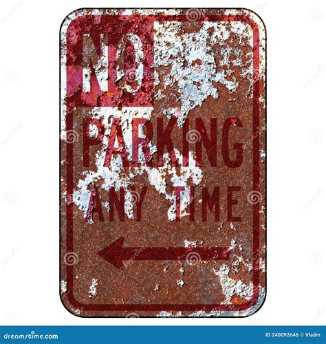 Old Rusty American Road Sign No Parking Any Time California Stock