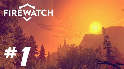 Firewatch Gameplay Walkthrough 1 Xbox One X Youtube