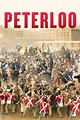 Peterloo (2018) — The Movie Database (TMDB)