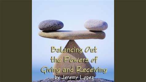 Balancing Out The Power Of Giving And Receiving Pt 3 Youtube
