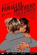 Sección visual de Madres paralelas - FilmAffinity