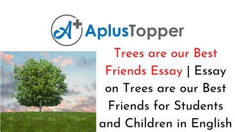 Trees Are Our Best Friends Essay Essay On Trees Are Our Best Friends