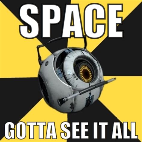 Image 118546 Portal 2 Space Personality Core Know Your Meme